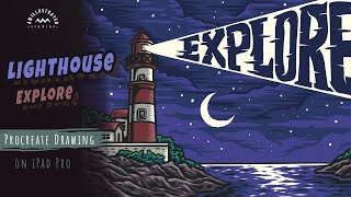 Procreate time lapse | Lighthouse - Explore