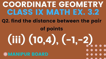 COORDINATE GEOMTRY || CLASS IX MATH EX.3.2 Q2(iii) || MANIPUR BOARD || GPS MANIPUR