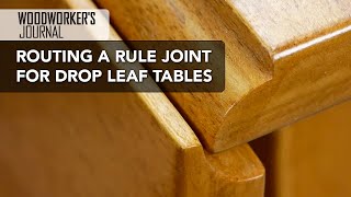 Routing a Rule Joint to Make a Drop Leaf Table