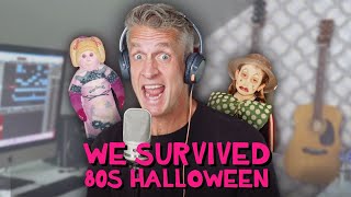 We Survived 80s Halloween