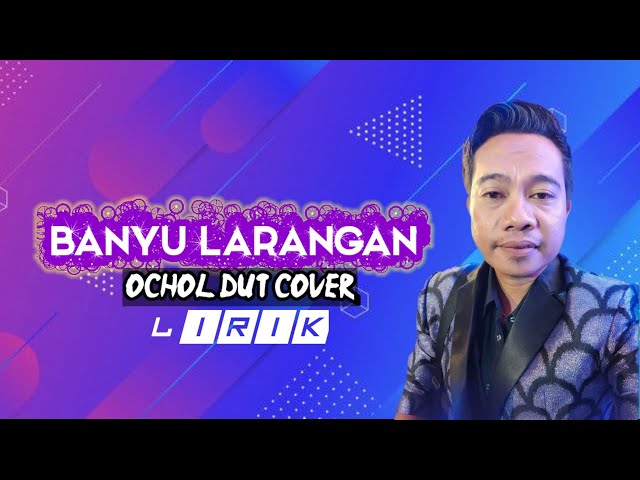 BANYU LARANGAN OCHOL DUT COVER (Lirik) class=