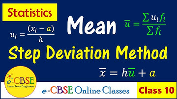 Mean of Grouped Data - Step Deviation Method | Class 10 Statistics
