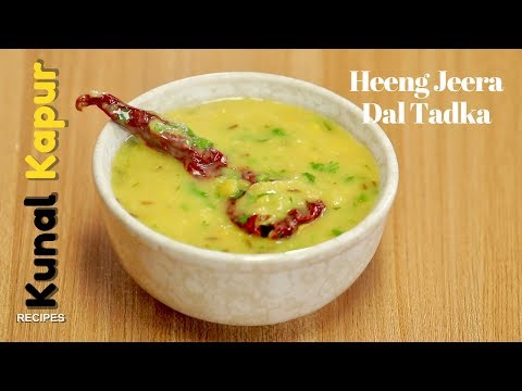 Heeng Jeera Dal Tadka | Kunal Kapur | Indian Food Recipes