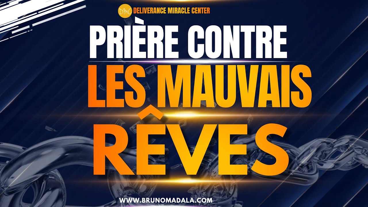 PRIÈRE CONTRE LES MAUVAIS RÊVES, CAUCHEMARS, ATTAQUES NOCTURNES