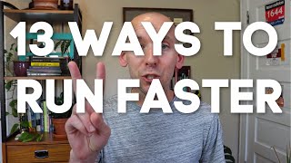 13 Ways to Run Faster & Keep Improving