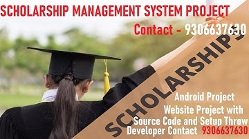 Scholarship management system Android & Web Application with Source Code and Setup Explain