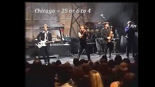 Chicago ~ 25 or 6 to 4 ~ 2002 ~ Live Video, in New York