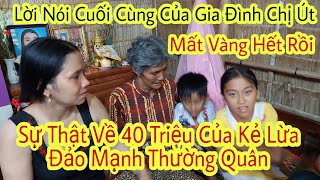 N.ó.n.g Giả Danh Mạnh Thường Quân Cho Gia Đình Chị Út 40 Triệu Và Cái K.ế.t...???