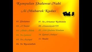 Shalawat Nabi Al Mubarok Kudus - Vol. 3