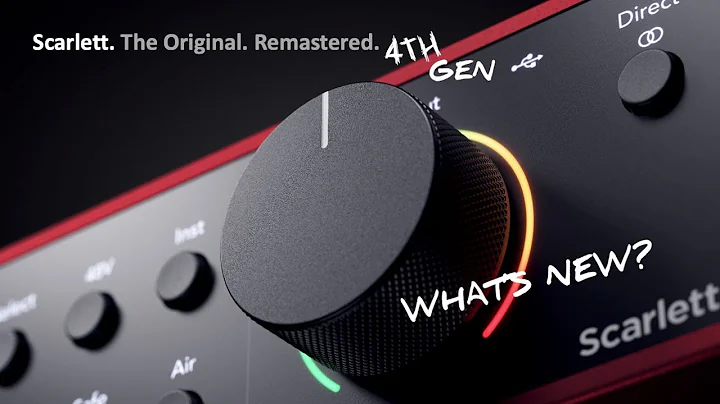 Focusrite Scarlett 4th Gen - WHAT'S NEW?