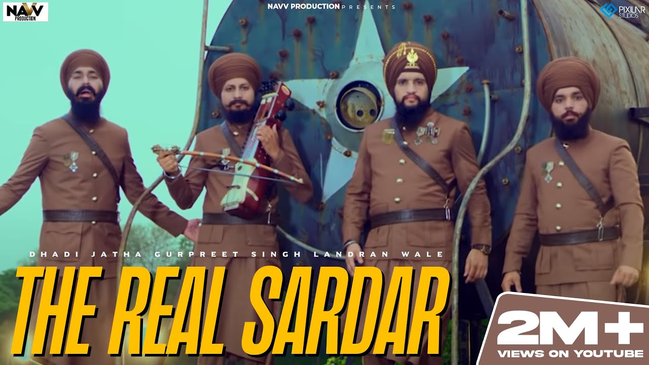 The Real Sardar Official Video  Dhadi Jatha Gurpreet Singh Landran Wale  Latest Devotional  2018