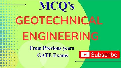 MCQs on Geotechnical Engineering | Previous Year GATE Questions | Civil Engineering