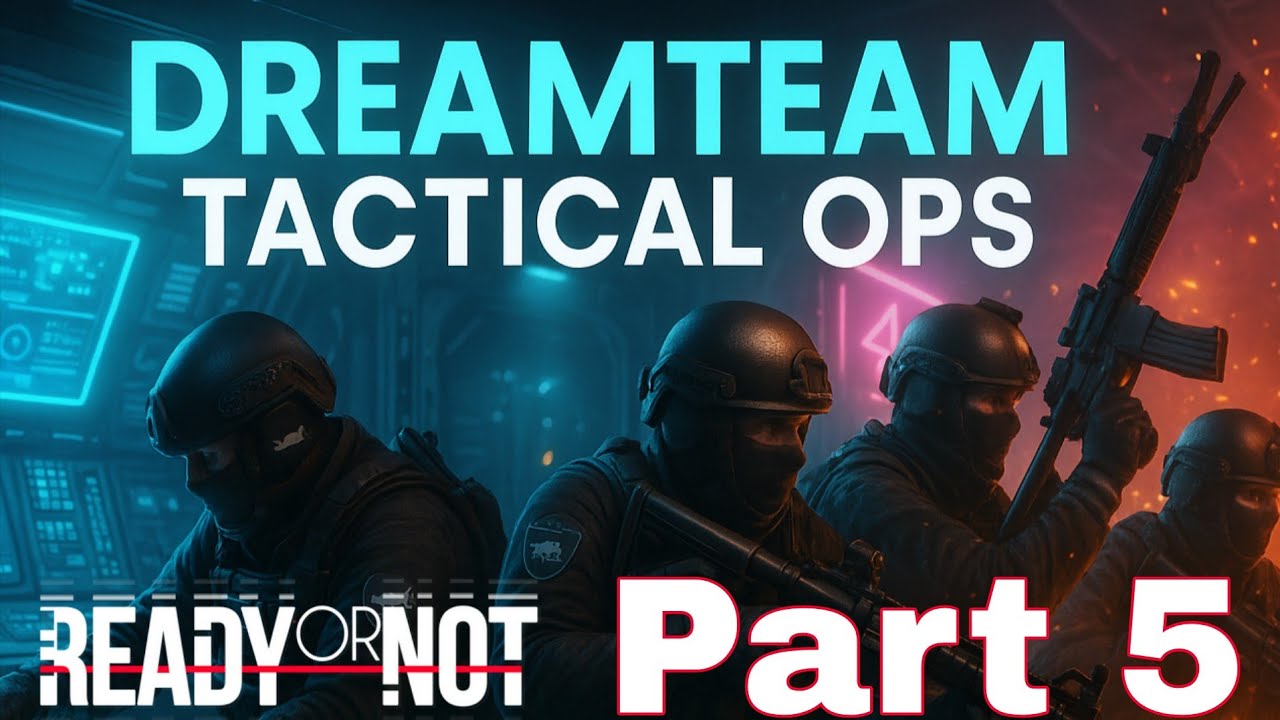 Ready or Not Part 5 – Leviathan & Neon Bomb Mayhem! | DreamTeam Tactical Ops