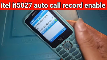 itel it5027 auto call recording enable