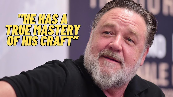 Russell Crowe Names His Four Favourite Actors