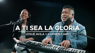 Video thumbnail of "A Ti sea la Gloria // COVER // Josue Avila // Karmen Camyl"