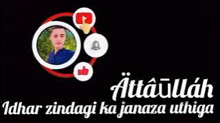 Idhar Zindagi Ka Janaza Remix _ Full HD Audio Song _ Attaullah Khan _ Palak Muchal_No_English_voice