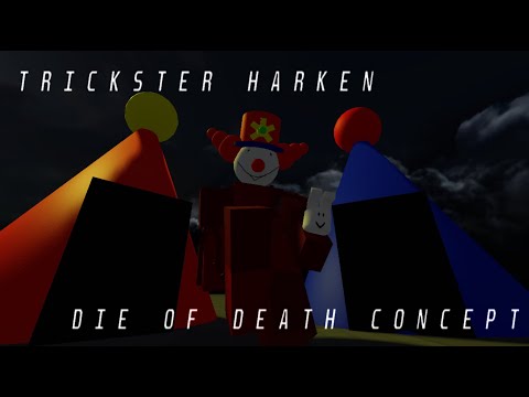 Trickster Harken Chase Theme | Die of Death Concept