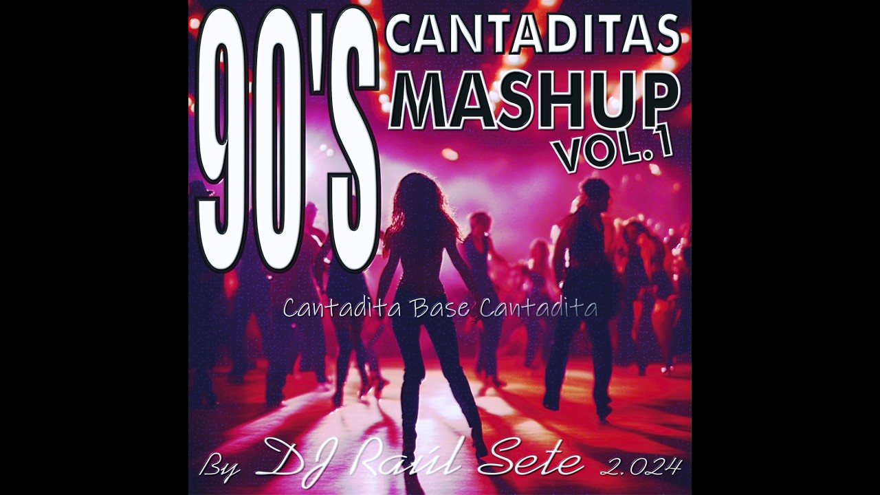 90s CANTADITAS Remember Mashup Vol. 1💥Sesión Ruta Destroy🎵 by DJ Raúl ...