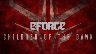 E-Force - Children Of The Dawn