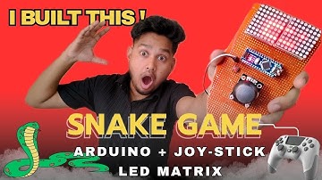 I build this Snake🐍 Game Using Arduino Nano + Joy-stick🎮 + LED matrix (MAX7219) || Electro Surgeon