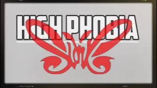 slank high phobia lirik