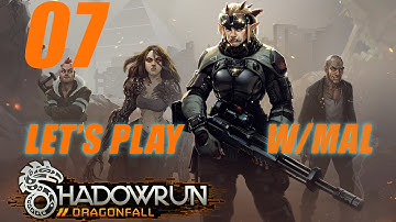 Shadowrun Dragonfall - Part 7 Hard Difficulty Series 1 [Elvish Sniper]
