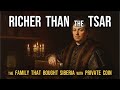 The Family Richer Than the Tsar