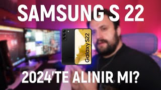 Samsung S22 Hala Alınır Mı? (2024) - Samsung S22 İncelemesi