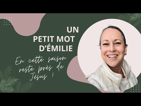 Un petit mot d'Émilie ⭐️ : Reste près de Jésus !