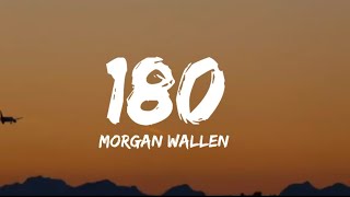 Morgan Wallen - 180 (Lifestyle) (lyrics)