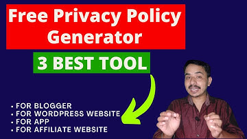 Free Privacy Policy Generator | 3 BEST TOOL Privacy Policy Generator FOR Blogger, WordPress, App