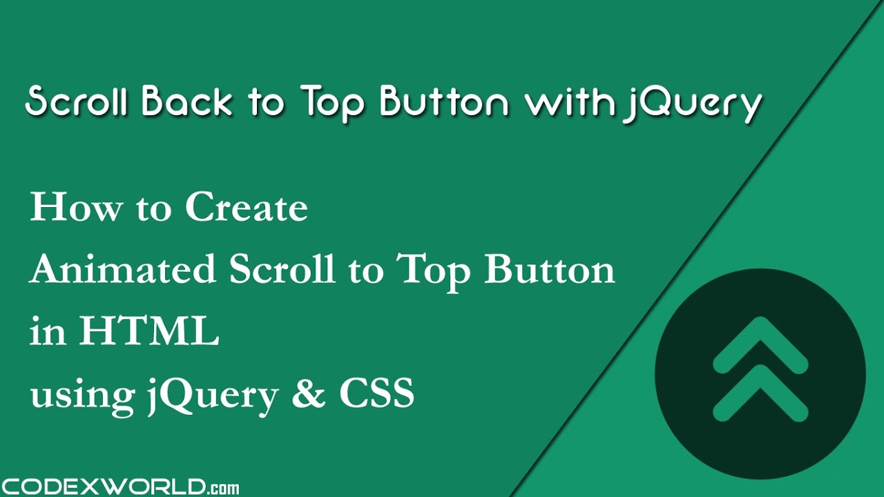 blomst Waterfront Udgående Create Scroll Back to Top Button using jQuery and CSS - CodexWorld