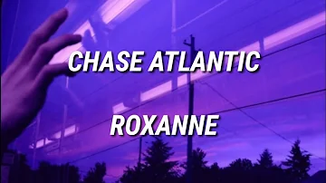 CHASE ATLANTIC-ROXANNE (LYRICS)