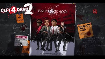 Left 4 Dead 2 Funny Moments - THE BOYS GO BACK TO SCHOOL (Custom Map Expert) Part 1