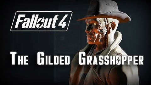 Fallout 4: Sidequest Guide - The Gilded Grasshopper