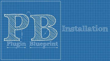 PluginBlueprint - Installation
