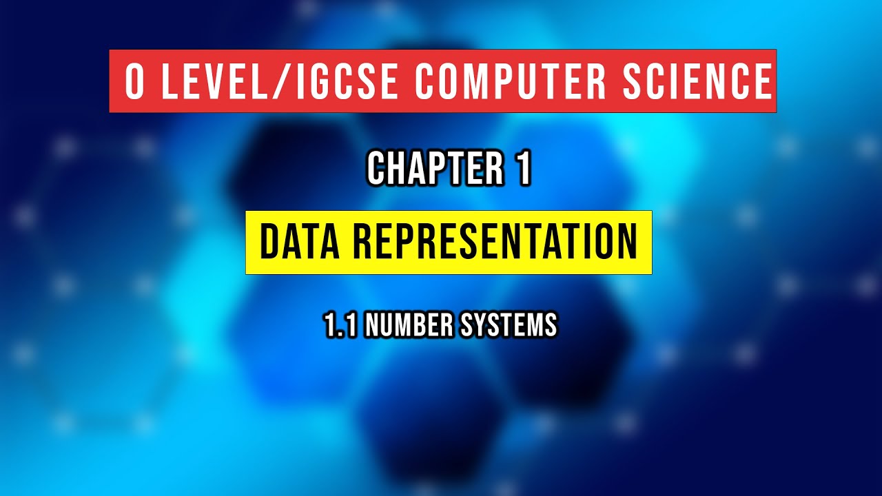 O LEVEEL/IGCSE COMPUTER SCIENCE, CHAPTER 1 - Number systems(1.1 only ...