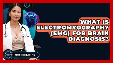 What Is Electromyography (EMG) For Brain Diagnosis? - Neurotech Insight Pro