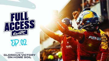 Ferrari - Glorious Victory on Home Soil I Full Access Episode 02 I 6 Hours of Imola 2025 I FIA WEC
