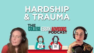 Episode 26: How to Write About Hardship and Trauma in Your College Essay
