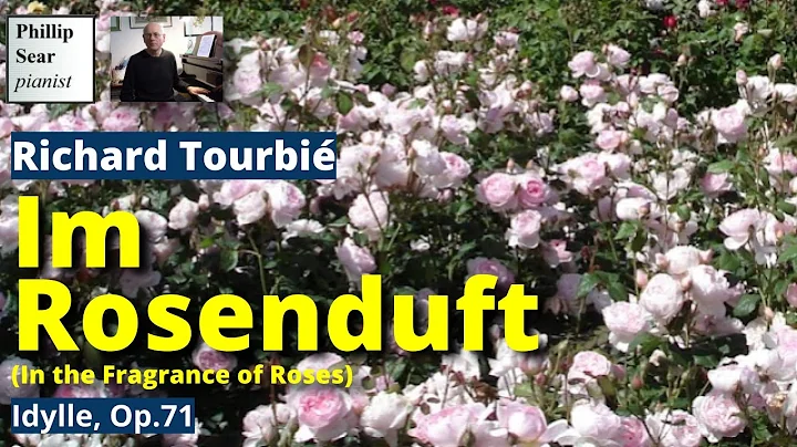 Richard Tourbi: Im Rosenduft (Idylle), Op.71