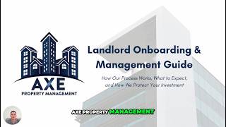 Landlord Onboarding Process Explained | How Axe Property Management Protects Your Investment