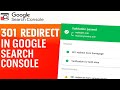 301 Redirect in Google Search Console | How to Change Your Domain in Search Console
