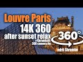 VR 360 Paris Louvr Evening after sunset relax high resolution VR series