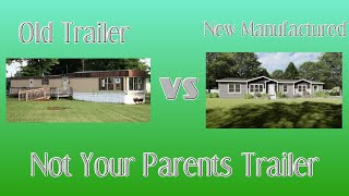 This Is Not Your Parents Trailer(Mobile) Home