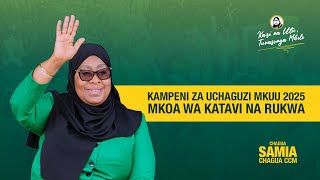 ✅ KIPINDI MAALUM: KAMPENI ZA CCM KUELEKEA UCHAGUZI MKUU, 2025 – KATAVI NA RUKWA