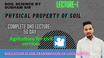 Physical property of soil by #subham_sir