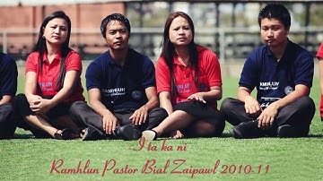 I ta ka ni - Ramhlun Pastor Bial Zaipawl 2010-11