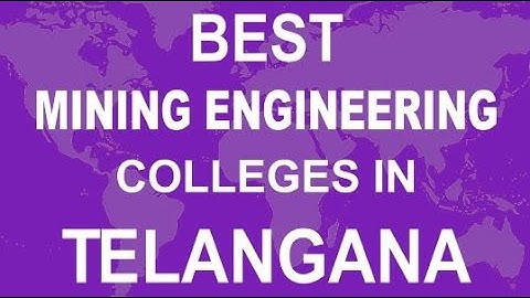 Mining Engineering Colleges in Telangana